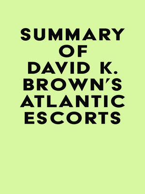 cover image of Summary of David K. Brown's Atlantic Escorts